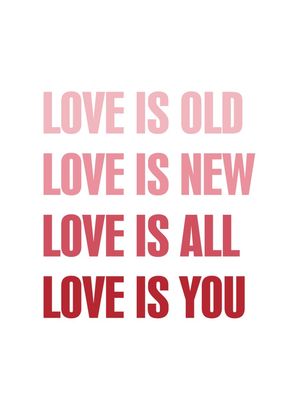 LOVE IS