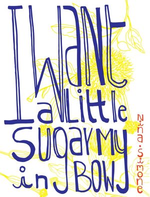 I WANT A LITTLE SUGAR IN MY BOW!