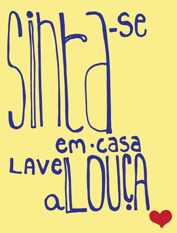 SINTA-SE EM CASA, LAVE A LOUÇA