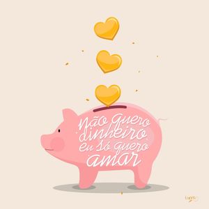 NÃO QUERO DINHEIRO