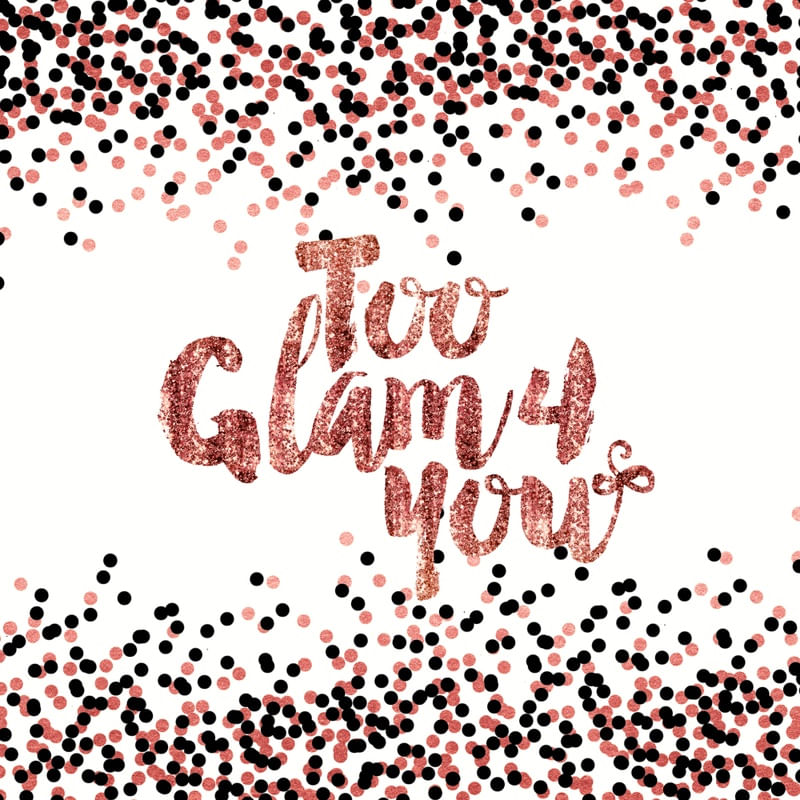 TOO GLAM 4 YOU - ROSE GOLD BLACK AND WHITE