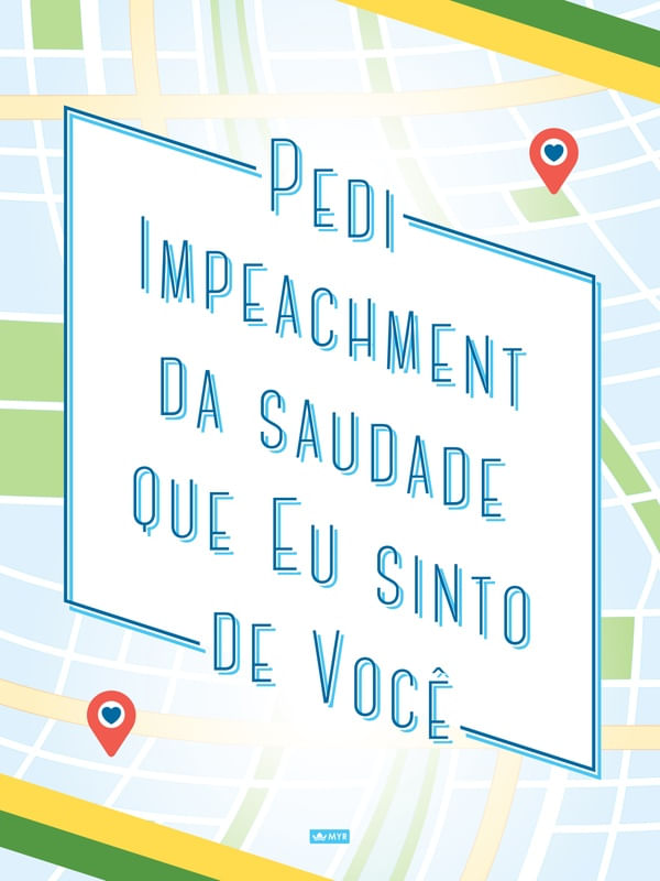 IMPEACHMENT DA SAUDADE