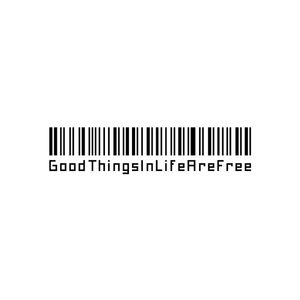 GOOD THINGS ARE FREE
