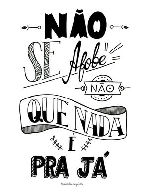 NÃO SE AFOBE NÃO