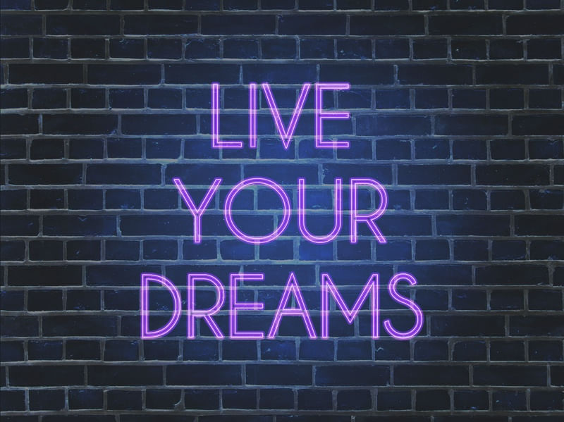 LIVE YOUR DREAMS