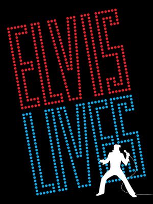 ELVIS LIVES