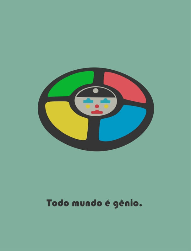 TODO MUNDO É GÊNIO
