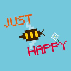 JUST BEE HAPPY