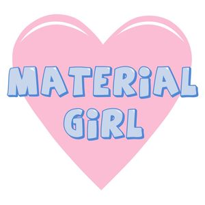 MATERIAL GIRL