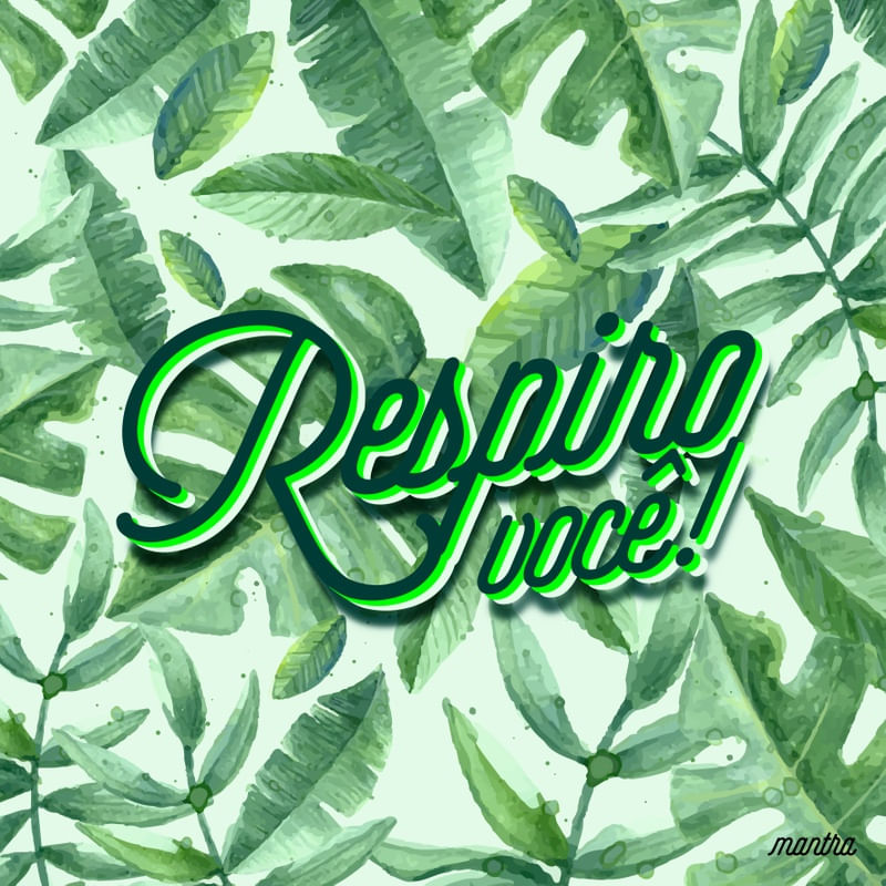 RESPIRO VOCÊ!
