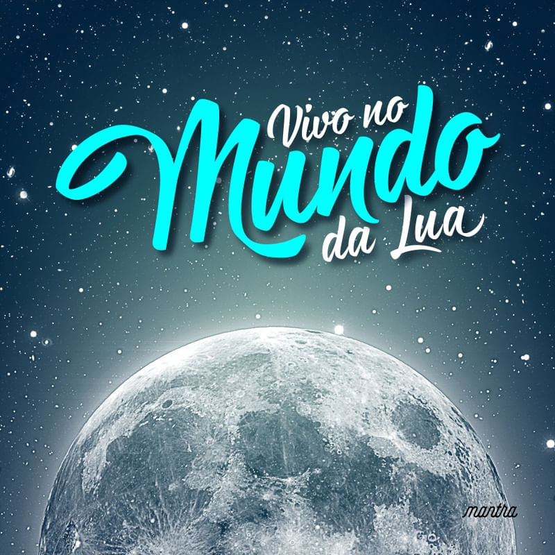 VIVO NO MUNDO DA LUA.