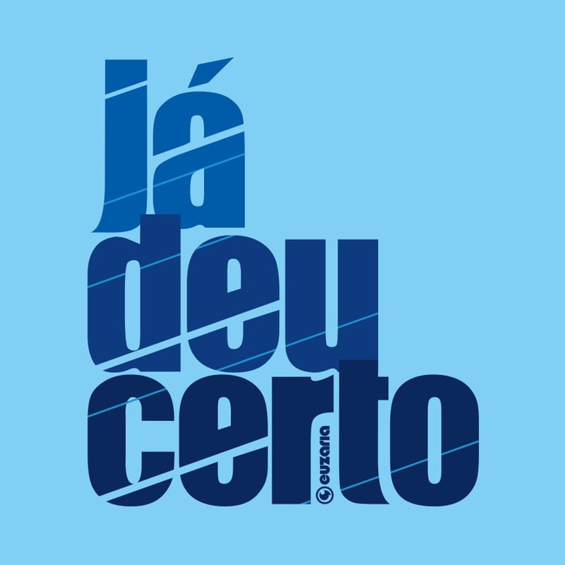 JÁ DEU CERTO