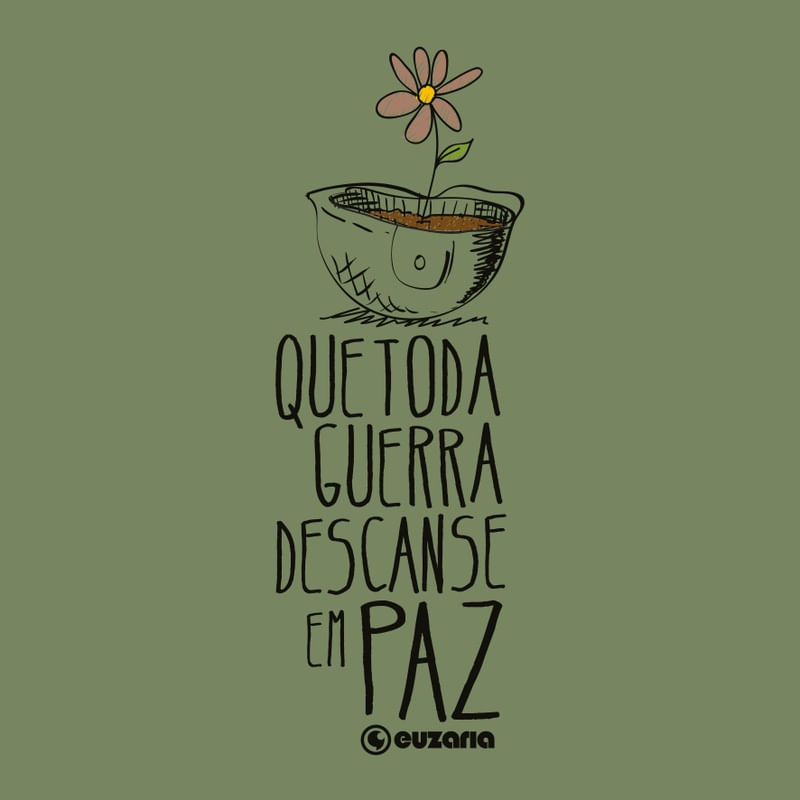 QUE TODA GUERRA DESCANSE EM PAZ