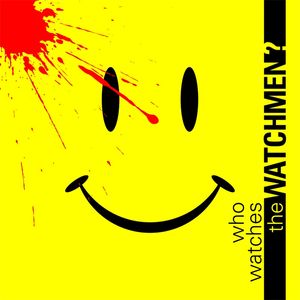 WHO WATCHES THE WATCHMEN