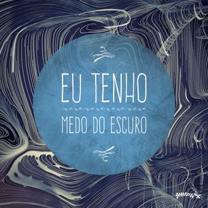 MEDO DO ESCURO