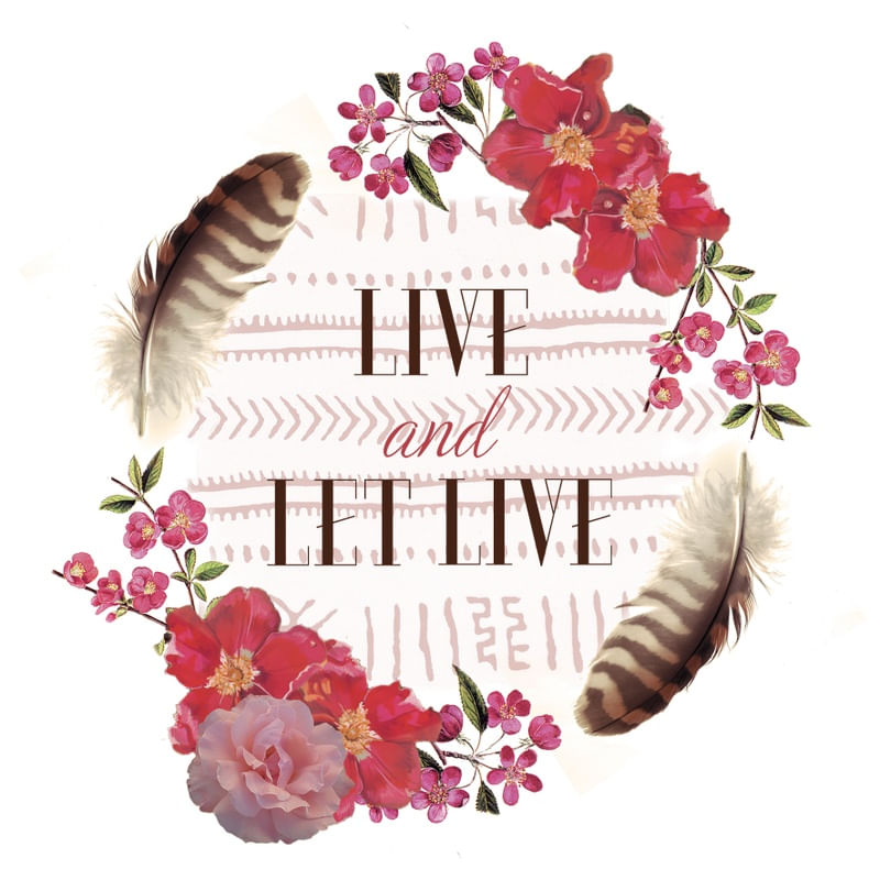 LIVE AND LET LIVE