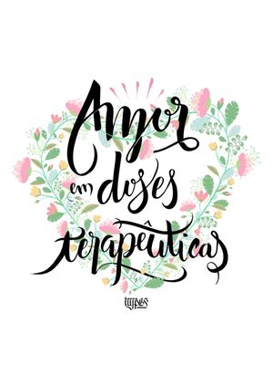 AMOR EM DOSES TERAPÊUTICAS