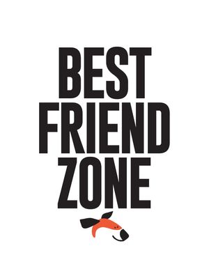 BEST FRIEND ZONE