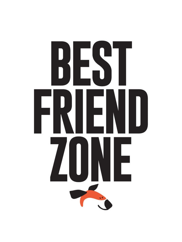 BEST FRIEND ZONE