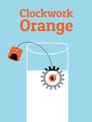 CLOCKWORK ORANGE MINIMAL PT2