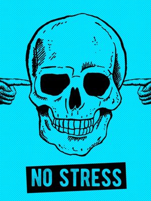 NO STRESS