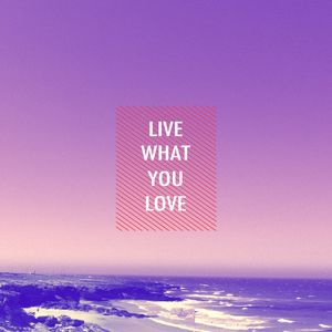 DO WHAT YOU LOVE PINK