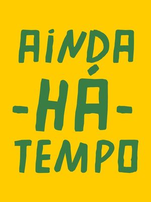 AINDA HÁ TEMPO CRIOLO