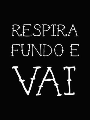 RESPIRA E VAI