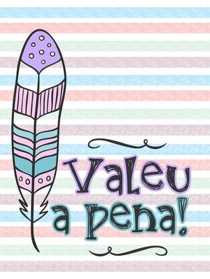 VALEU A PENA