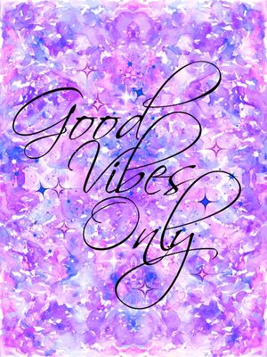GOOD VIBES ONLY 2