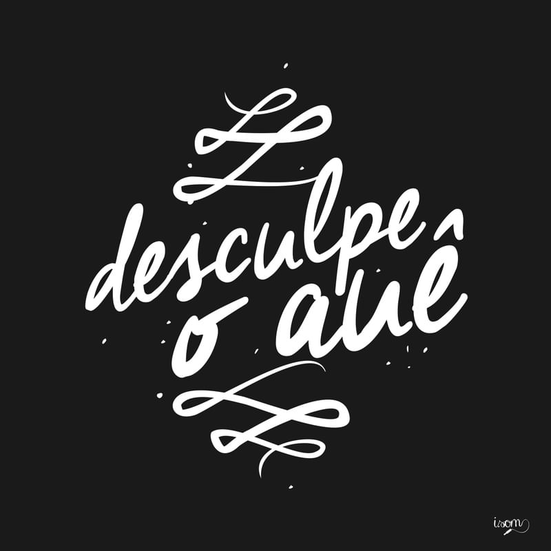 DESCULPE O AUÊ