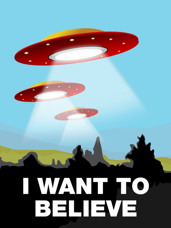 UFO, I WANT TO BELIEVE