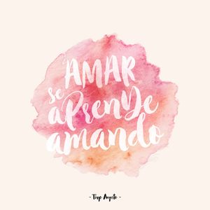AMAR SE APRENDE AMANDO