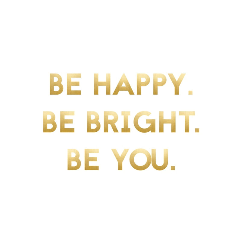 HAPPY BRIGHT YOU