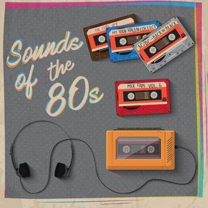 SOUNDS OF THE 80S