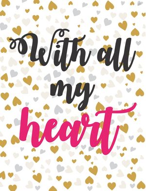 WITH ALL MY HEART 2