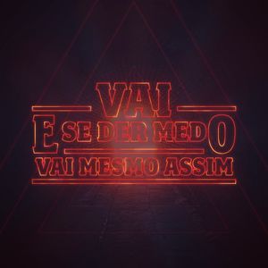 VAI SEM MEDO