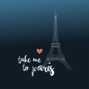 TAKE ME TO PARIS