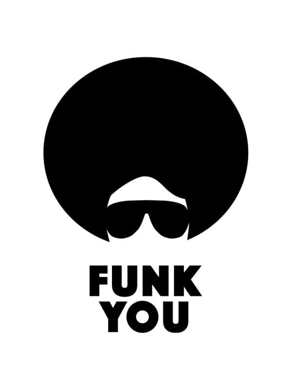 FUNK YOU I