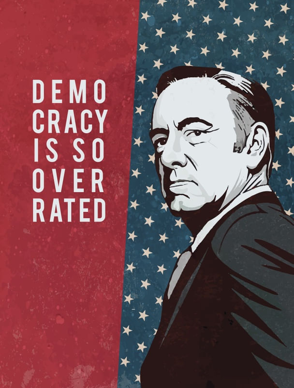 HOUSE OF CARDS - DEMOCRACY