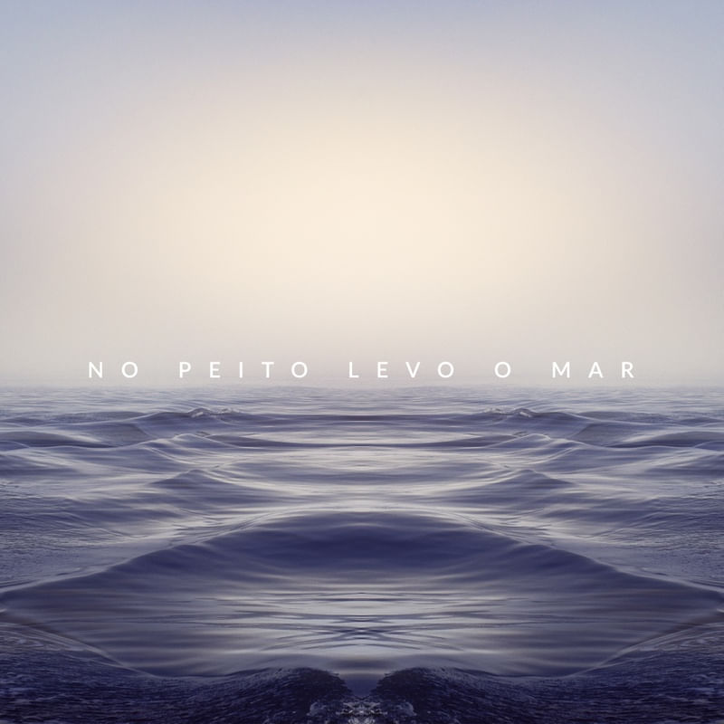 NO PEITO LEVO O MAR (QUADRADO)