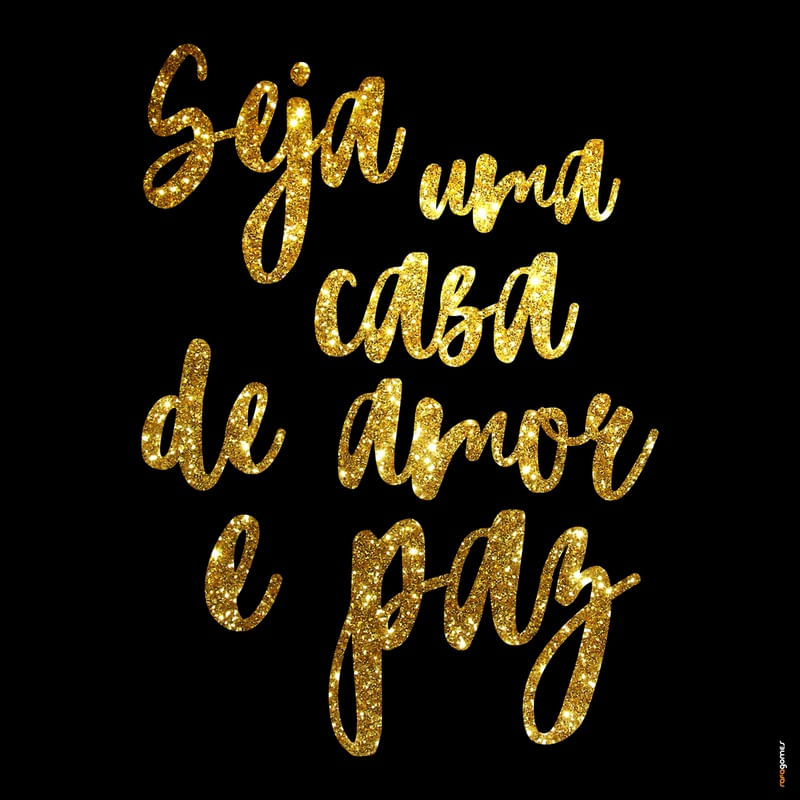 SEJA UMA CASA DE AMOR E PAZ