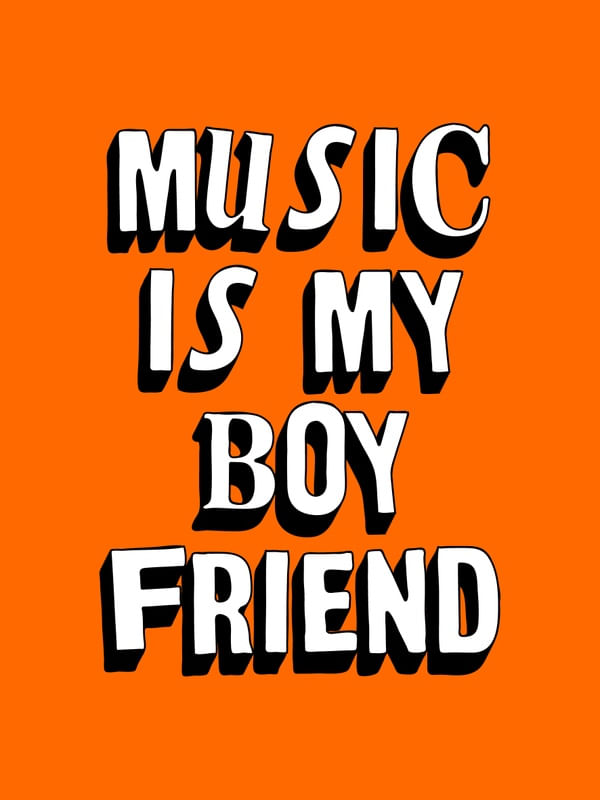 MUSIC IS MY BOYFRIEND