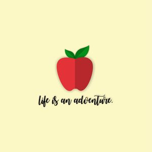 LIFE IS AN ADVENTURE