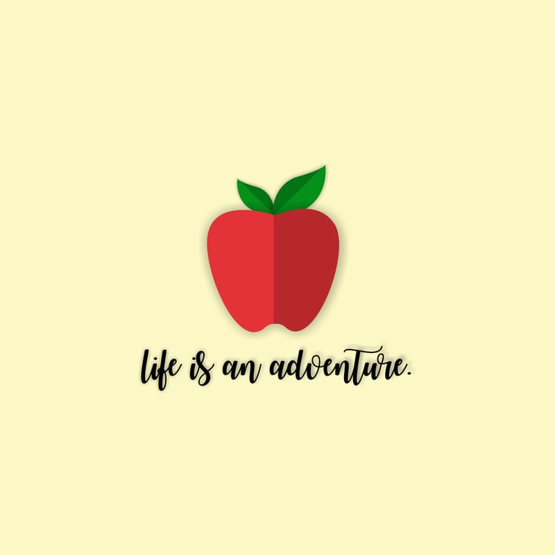 LIFE IS AN ADVENTURE