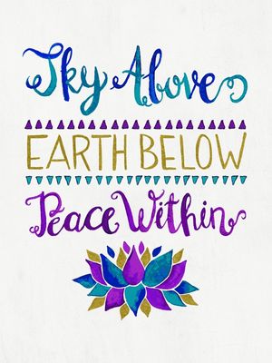 SKY ABOVE EARTH BELOW PEACE WITHIN