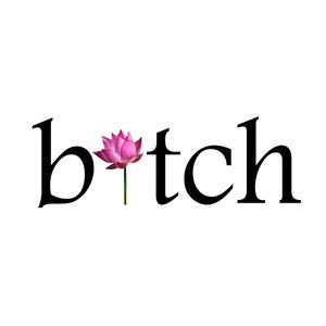 B*TCH FLOWER