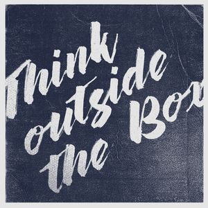 THINK OUTSIDE THE BOX BM
