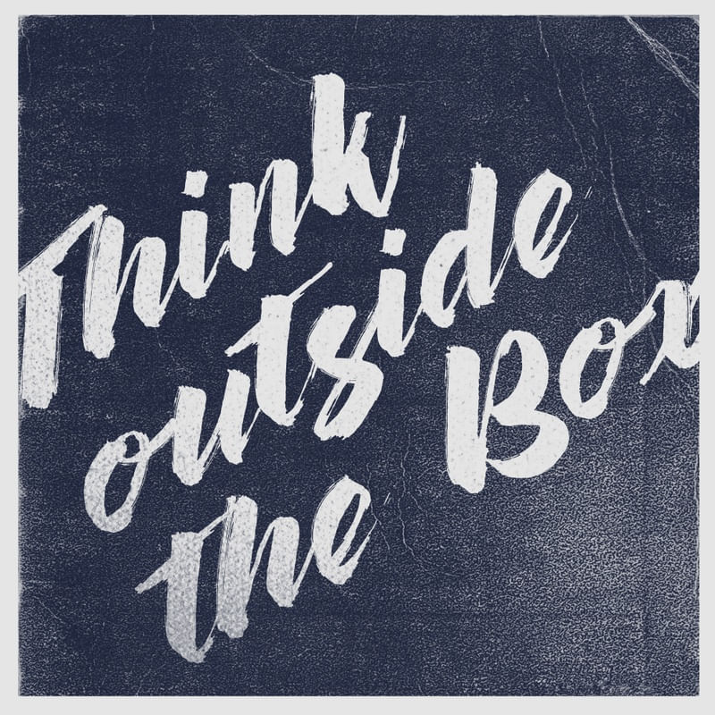 THINK OUTSIDE THE BOX BM