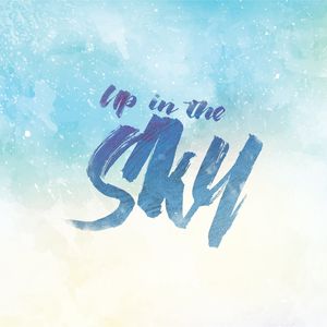 UP TO THE SKIES